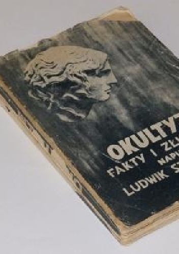 Okładka: Ludwik Szczepański - Okultyzm. Fakty i Złudzenia