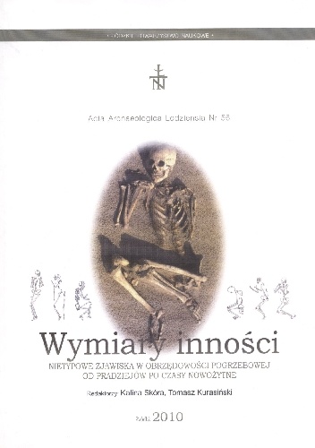 Okładka: Dariusz Poliński - Wymiary inności. Nietypowe zjawiska w obrzędowości pogrzebowej od pradziejów po czasy nowożytne
