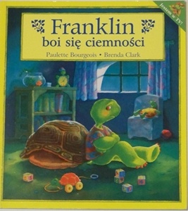 Okładka: Paulette Bourgeois - Franklin boi się ciemności