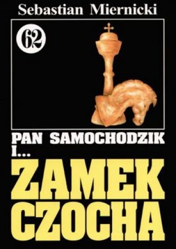 Okładka: Sebastian Miernicki - Pan Samochodzik i zamek Czocha