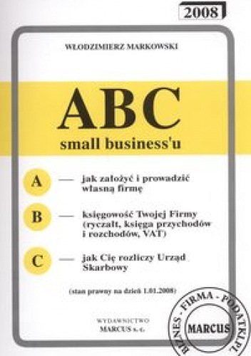 Okładka: Włodzimierz Markowski - ABC small businessu  2008