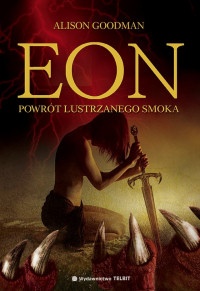 Okładka: Alison Goodman - Eon. Powrót Lustrzanego Smoka