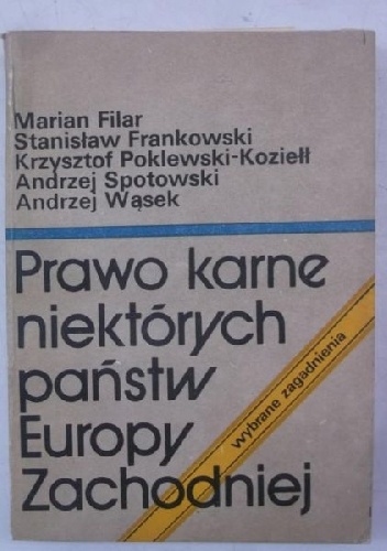 Okładka: Andrzej Wąsek - Prawo karne niektórych państw Europy Zachodniej