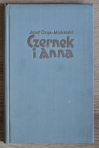 Okładka: Józef Ozga-Michalski - Czernek i Anna