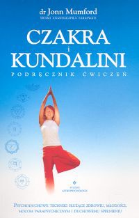 Okładka: Jonn Mumford - Czakra i kundalini. Podręcznik ćwiczeń