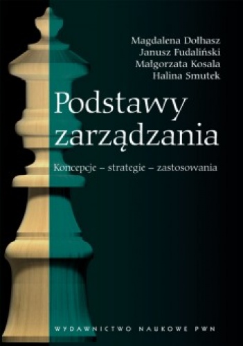 Okładka: Magdalena Dołhasz - Podstawy zarządzania Koncepcje – strategie – zastosowania