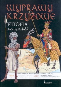 Okładka: Andrzej Michałek - Wyprawy krzyżowe. Etiopia