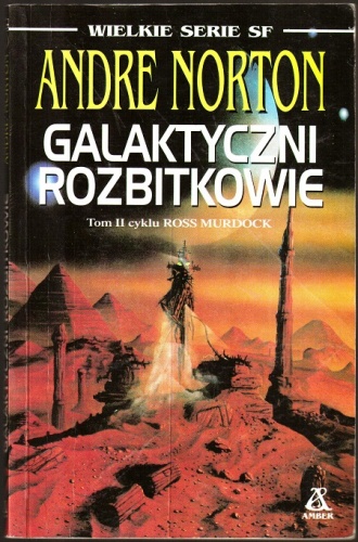 Okładka: Andre Norton - Galaktyczni Rozbitkowie