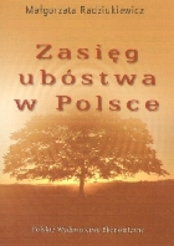 Okładka: Małgorzata Radziukiewicz - Zasięg ubóstwa w Polsce