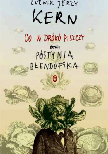 Okładka: Ludwik Jerzy Kern - Co w drókó piszczy, czyli Póstynia Błendofska