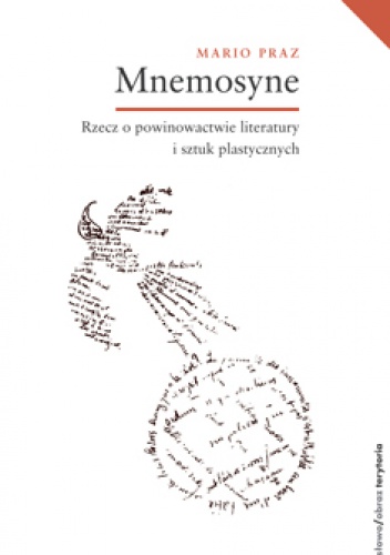 Okładka: Mario Praz - Mnemosyne. Rzecz o powinowactwie literatury i sztuk plastycznych