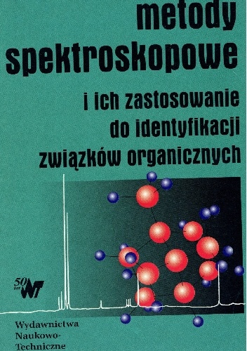 Okładka:  praca zbiorowa - Metody spektroskopowe i ich zastosowanie do identyfikacji związków organicznych
