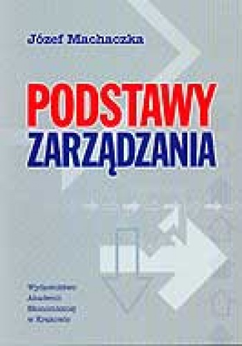 Okładka: Józef Machaczka - Podstawy zarządzania