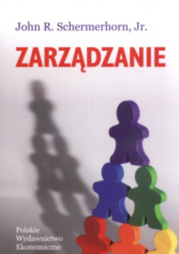 Okładka: John R. Schermerhorn - zarządzanie. Kluczowe koncepcje