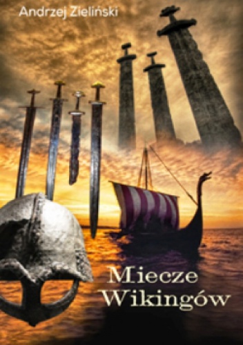 Okładka: Andrzej Zieliński - Miecze Wikingów