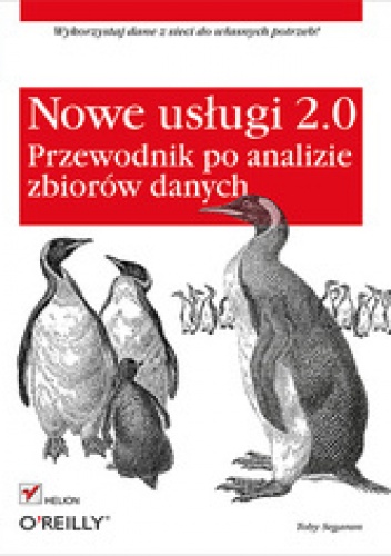 Okładka: Toby Segaran - Nowe usługi 2.0. Przewodnik po analizie zbiorów danych