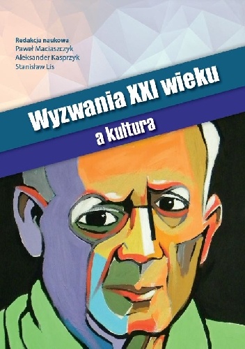 Okładka: Stanisław Lis - Wyzwania XXI wieku a kultura