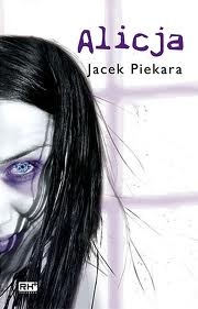 Okładka: Jacek Piekara - Alicja