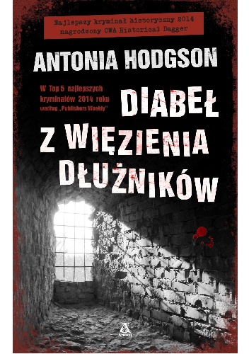 Okładka: Antonia Hodgson - Diabeł z więzienia dłużników