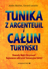 Okładka: Gerard Lucotte - Tunika z Argenteuil i Całun Turyński