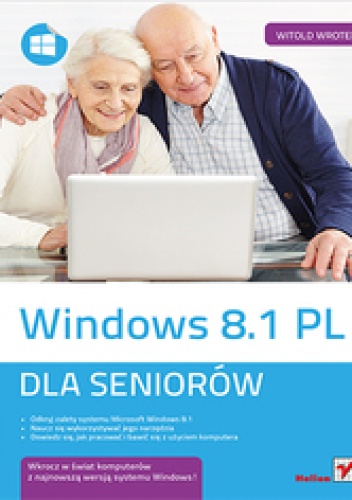 Okładka: Witold Wrotek - Windows 8.1 PL. Dla seniorów
