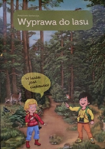 Okładka: Małgorzata Garbarczyk - Wyprawa do lasu