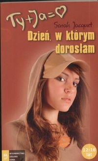 Okładka: Sarah Jacquet - Dzień, w którym dorosłam