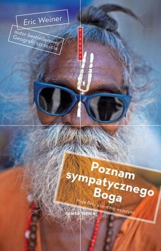 Okładka: Eric Weiner - Poznam sympatycznego Boga