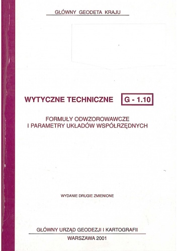 Okładka: Roman Kadaj - Wytyczne techniczne G-1.10. Formuły odwzorowawcze i parametry układów współrzędnych