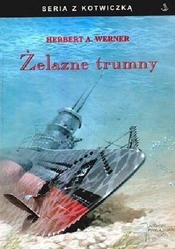 Okładka: Herbert A. Werner - Żelazne trumny