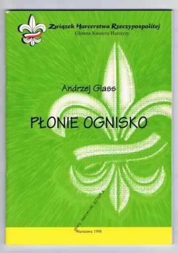 Okładka: Andrzej Glass - Płonie ognisko. Gawędy