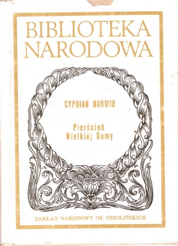 Okładka: Cyprian Kamil Norwid - Pierścień Wielkiej-Damy czyli: Ex-machina-Durejko
