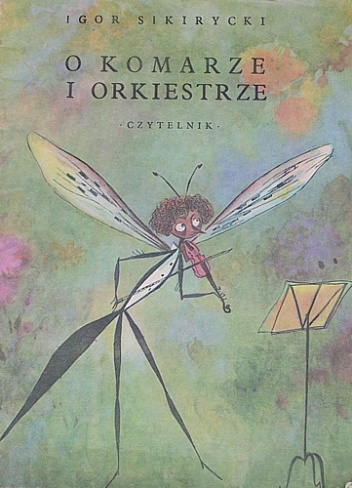 Okładka: Igor Sikirycki - O komarze i orkiestrze