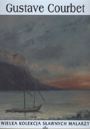 Okładka:  praca zbiorowa - Gustave Courbet