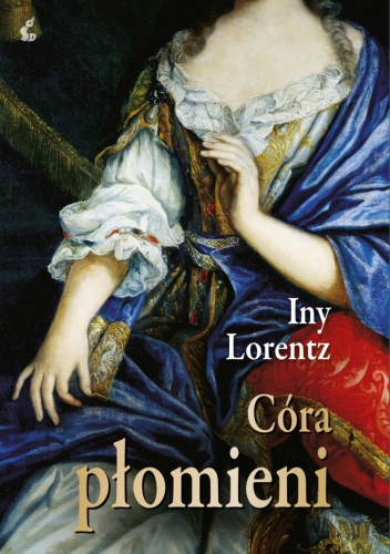 Okładka: Iny Lorentz - Córa płomieni