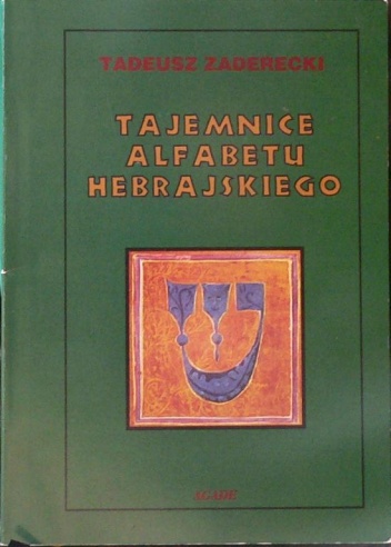 Okładka: Tadeusz Zaderecki - Tajemnice alfabetu hebrajskiego