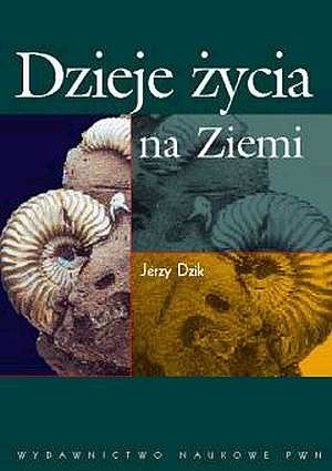 Okładka: Jerzy Dzik - Dzieje życia na Ziemi