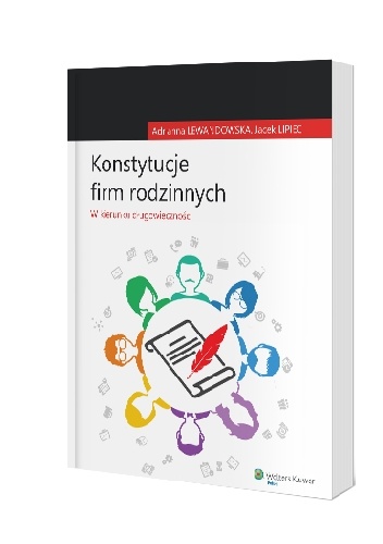 Okładka:  - Konstytucje firm rodzinnych. W kierunku długowieczności
