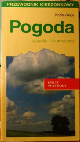 Okładka: Karla Wege - Pogoda. Zjawiska i ich przyczyny