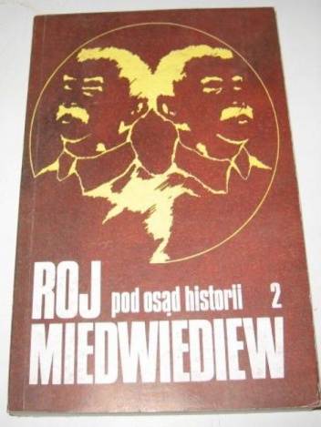 Okładka: Roj A. Miedwiediew - Pod osąd historii. Geneza i następstwa stalinizmu. tom I i II