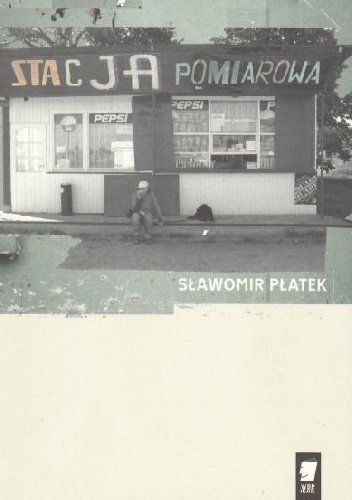 Okładka: Sławomir Płatek - Stacja pomiarowa