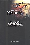 Okładka: Krzysztof Koehler - Na krańcu długiego pola