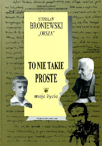 Okładka: Stanisław Broniewski - To nie takie proste. Moje życie.