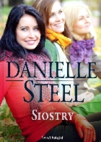 Okładka: Danielle Steel - Siostry