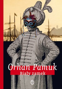 Okładka: Orhan Pamuk - Biały zamek