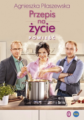 Okładka: Agnieszka Pilaszewska - Przepis na życie