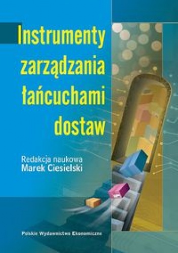 Okładka: Marek Ciesielski - Instrumenty zarządzania łańcuchami dostaw