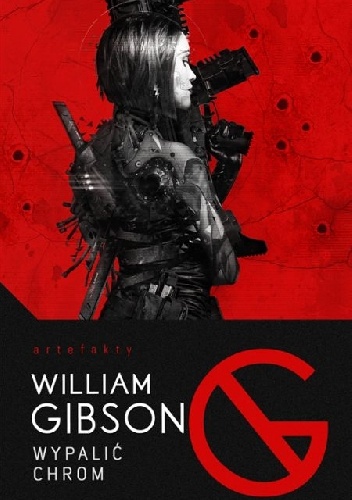 Okładka: William Gibson - Wypalić chrom