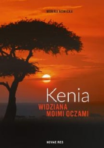 Okładka: Monika Nowicka - Kenia widziana moimi oczami