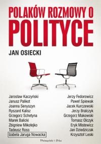 Okładka: Jan Osiecki - Polaków rozmowy o polityce